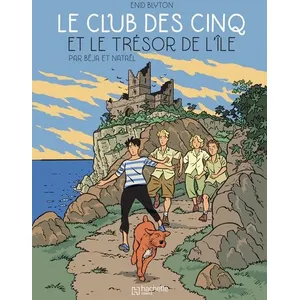 Hachette Comics Le Club Des Cinq (Bd) Tome 1 - Le Club Des Cinq Et Le Trésor De L'île