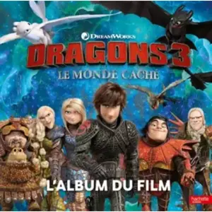 Dragons 3 : le monde caché : l'album du film Dreamworks pas cher