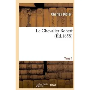 Le Chevalier Robert. Tome 1 pas cher