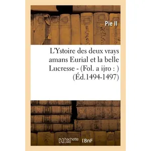 L'Ystoire des deux vrays amans Eurial et la belle Lucresse - (Fol. a i... pas cher
