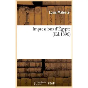 Hachette Bnf Impressions d'Égypte (Éd.1896) pas cher