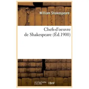Chefs-d'oeuvre de Shakespeare (Éd.1900) pas cher