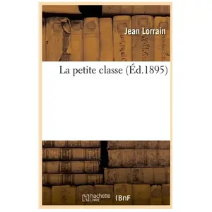 La petite classe (Éd.1895) pas cher