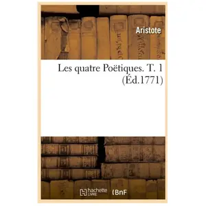 Les quatre Poëtiques. T. 1 (Éd.1771) pas cher