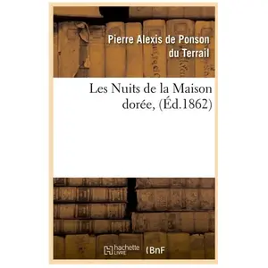 Les Nuits de la Maison dorée, (Éd.1862) pas cher