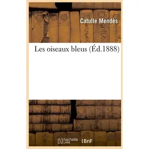 Les oiseaux bleus (Éd.1888)