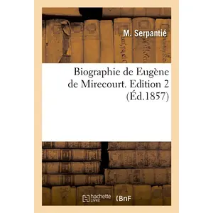 Hachette Bnf Biographie de Eugène de Mirecourt