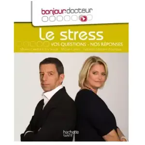 Livre de santé HACHETTE Bonjour Docteur le stress