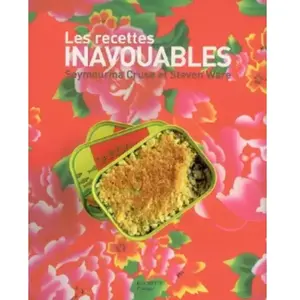 Les recettes inavouables Seymourina Cruse, Steven Ware pas cher