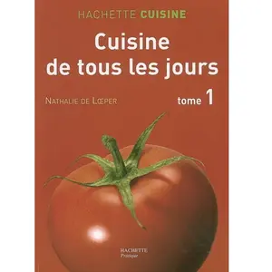 ***Livres*** Cuisine de tous les jours. Vol. 1 Nathalie de Loeper pas cher