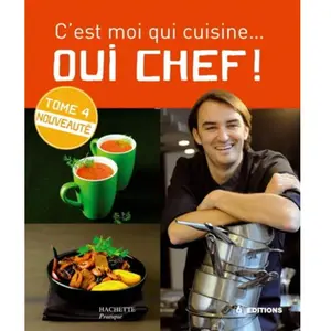***Livres*** Oui chef ! : c'est moi qui cuisine. Vol. 4 pas cher