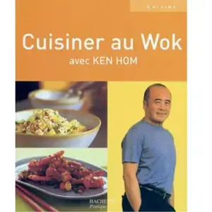 ***Livres*** Cuisiner au wok avec Ken Hom Ken Hom pas cher