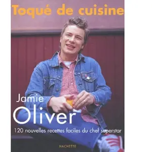 HACHETTE PRAT toqué de cuisine oliver, jamie pas cher