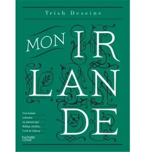 Mon Irlande : une balade culinaire en passant par Belfast, Dublin, Cor... pas cher