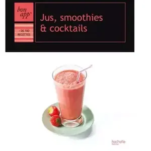 Hachette Jus, smoothies et cocktails collectif pas cher