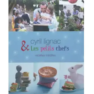 ***Livres*** Cyril lignac et les petits chefs - recettes inédites pas cher