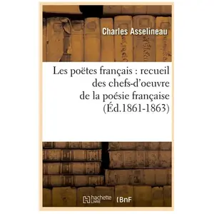 Les poëtes français : recueil des chefs-d'oeuvre de la poésie français... pas cher