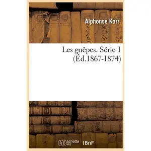 Les guêpes. Série 1 (Éd.1867-1874) pas cher