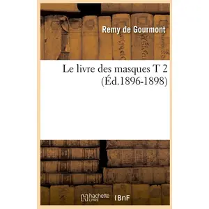 Comparateur de prix : Le livre des masques T 2 (Éd.1896-1898)
