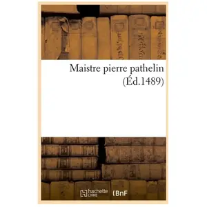 Maistre pierre pathelin (Éd.1489) pas cher