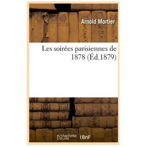 Comparateur de prix : Les soirées parisiennes de 1878 (Éd.1879)