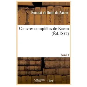 Oeuvres complètes de Racan. Tome 1 (Éd.1857) pas cher