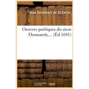 Oeuvres poétiques du sieur Desmarets (Éd.1641) pas cher