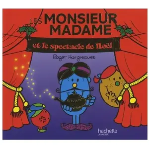***Livres*** Les Monsieur Madame et le spectacle de Noël pas cher
