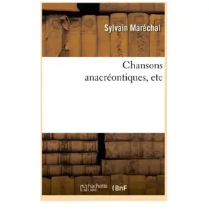 Chansons anacréontiques, etc. pas cher