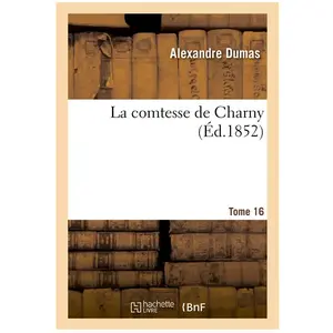 La comtesse de Charny.Tome 16 pas cher