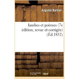 Iambes et poèmes (7e édition, revue et corrigée)