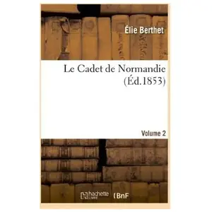 Le Cadet de Normandie. Volume 2 pas cher