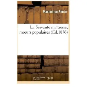La Servante maitresse, moeurs populaires pas cher