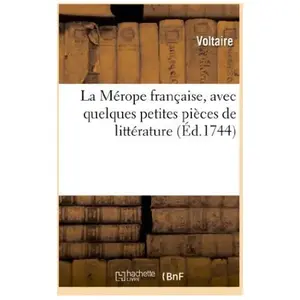 Comparateur de prix : La Merope française, avec quelques petites pieces de litterature