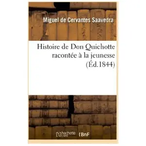 Comparateur de prix : Histoire de Don Quichotte racontée à la jeunesse