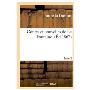 Contes et nouvelles de La Fontaine. Tome 2 pas cher