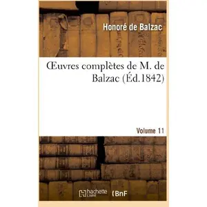 Comparateur de prix : Oeuvres complètes de M. de Balzac. Volume 11
