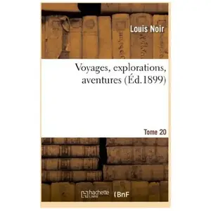 Voyages, explorations, aventures. 20 pas cher