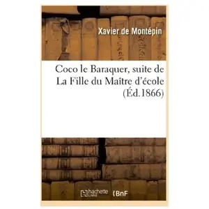 Coco le Baraquer, suite de La Fille du Maitre d'ecole