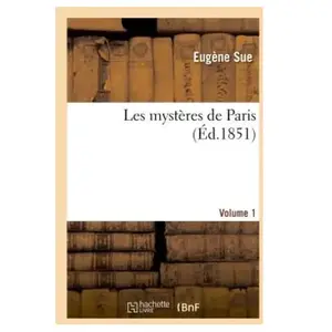 Les mysteres de Paris.Volume 1
