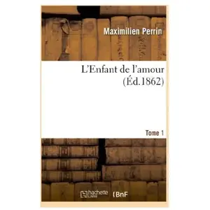 L'Enfant de l'amour. Tome 1 pas cher