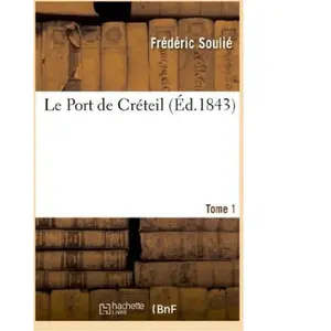 Le Port de Créteil, Tome 1 pas cher