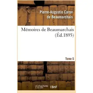Mémoires de Beaumarchais. Tome 5 pas cher