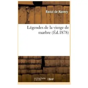 Légendes de la vierge de marbre pas cher