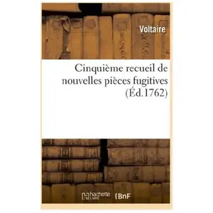 Comparateur de prix : Cinquième recueil de nouvelles pièces fugitives de Mr. de Voltaire