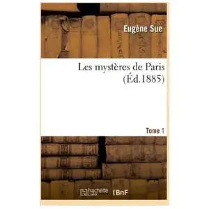 Les mystères de Paris. Tome 1 pas cher