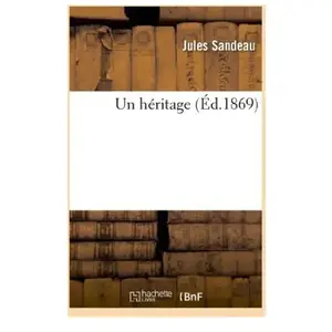Un héritage Jules Sandeau pas cher