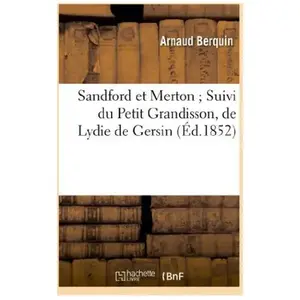 Sandford et Merton Suivi du Petit Grandisson, de Lydie de Gersin pas cher