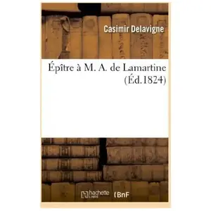 Épître à M. A. de Lamartine. pas cher