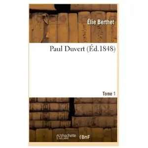 Paul Duvert. Tome 1 pas cher